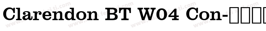 Clarendon BT W04 Con字体转换